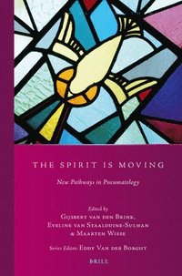 bokomslag The Spirit Is Moving: New Pathways in Pneumatology