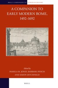 bokomslag Companion to Early Modern Rome, 1492-1692