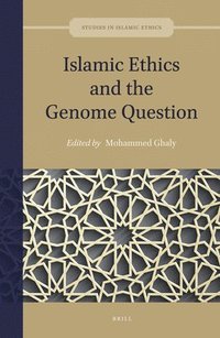 bokomslag Islamic Ethics and the Genome Question