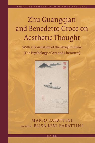 Mario Sabattini, Elisa Levi Sabattini - Zhu Guangqian and Benedetto Croce on Aesthetic Thought, Inbunden