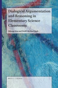 bokomslag Dialogical Argumentation and Reasoning in Elementary Science Classrooms