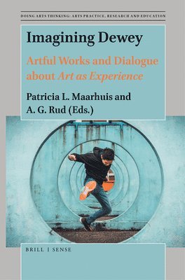 Patricia Maarhuis - Imagining Dewey, Inbunden