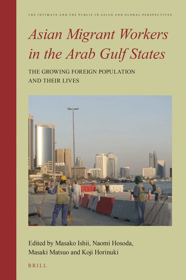 Masako Ishii, Naomi Hosoda, Masaki Matsuo, Koji Horinuki - Asian Migrant Workers in the Arab Gulf States, Inbunden