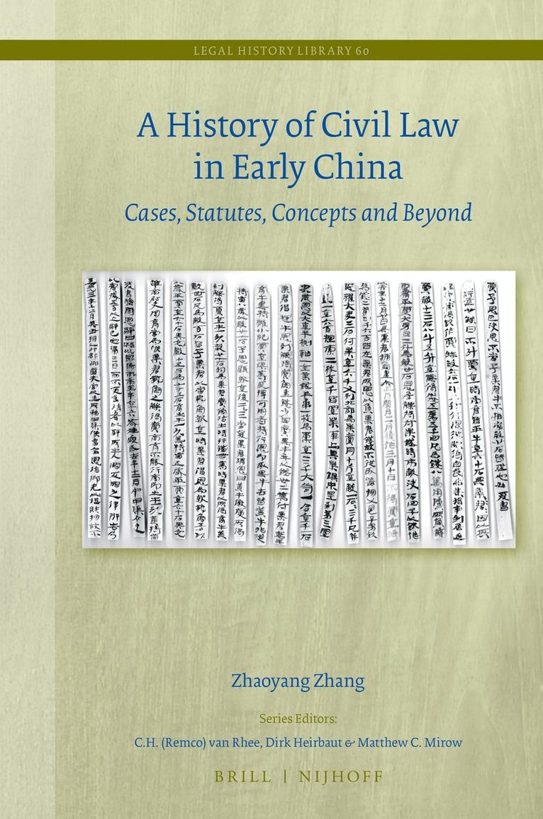 History of Civil Law in Early China: Cases, Statutes, Concepts and Beyond