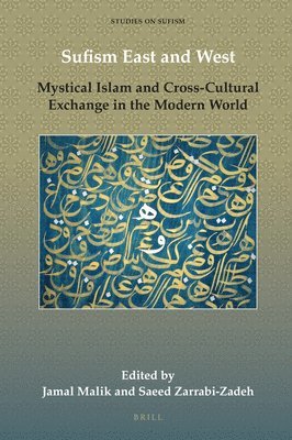 bokomslag Sufism East and West: Mystical Islam and Cross-Cultural Exchange in the Modern World