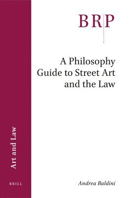 bokomslag Philosophy Guide to Street Art and the Law