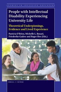 bokomslag People with Intellectual Disability Experiencing University Life: Theoretical Underpinnings, Evidence and Lived Experience