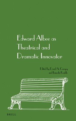 bokomslag Edward Albee as Theatrical and Dramatic Innovator