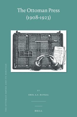 bokomslag The Ottoman Press (1908-1923)