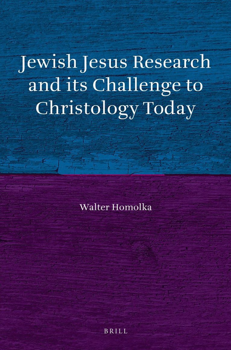 Walter Homolka - Jewish Jesus Research and its Challenge to Christology Today, Häftad