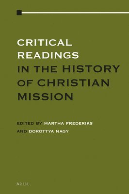 bokomslag Critical Readings in the History of Christian Mission