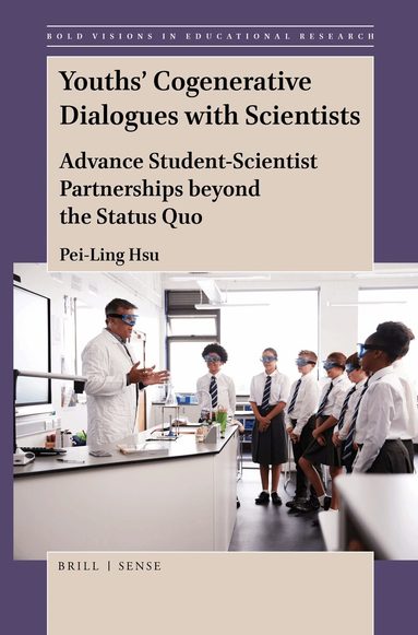 Pei-Ling Hsu - Youths’ Cogenerative Dialogues with Scientists, Inbunden