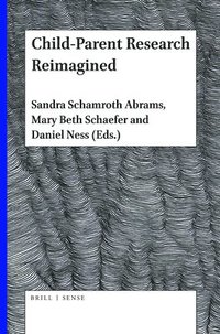 bokomslag Child-Parent Research Reimagined