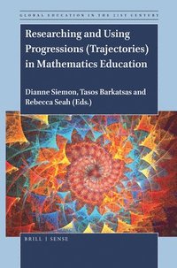 bokomslag Researching and Using Progressions (Trajectories) in Mathematics Education
