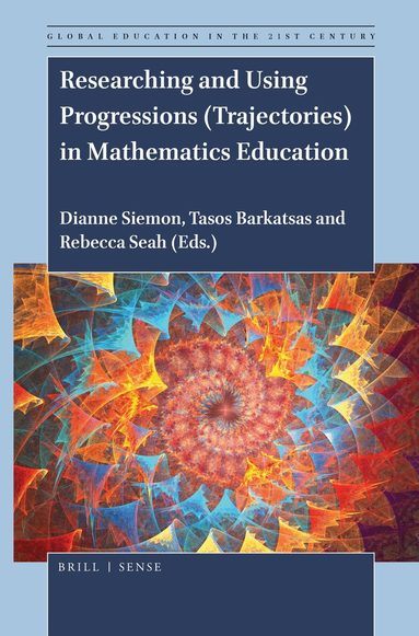 Dianne Siemon - Researching and Using Progressions (Trajectories) in Mathematics Education, Häftad