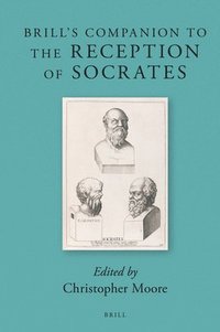 bokomslag Brill's Companion to the Reception of Socrates