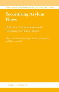 bokomslag Securitising Asylum Flows