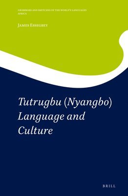 bokomslag Tutrugbu (Nyangbo) Language and Culture