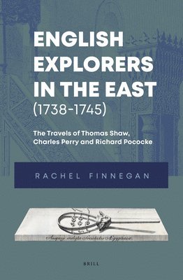 bokomslag English Explorers in the East (1738-1745)
