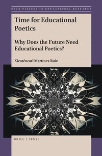 bokomslag Time for Educational Poetics