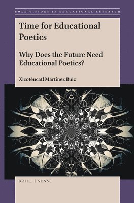 bokomslag Time for Educational Poetics
