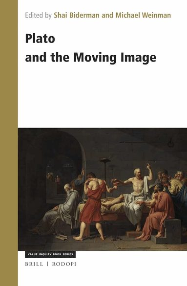 Shai Biderman, Michael Weinman - Plato and the Moving Image, Inbunden
