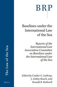 bokomslag Baselines under the International Law of the Sea