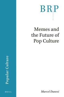 bokomslag Memes and the Future of Pop Culture