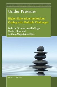 bokomslag Under Pressure: Higher Education Institutions Coping with Multiple Challenges