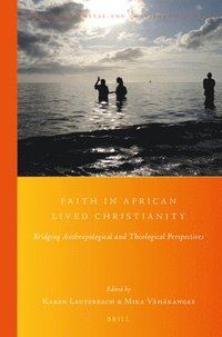 bokomslag Faith in African Lived Christianity