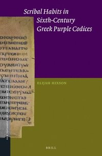 bokomslag Scribal Habits in Sixth-Century Greek Purple Codices