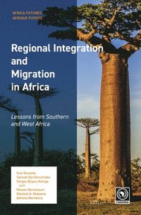 bokomslag Regional Integration and Migration in Africa