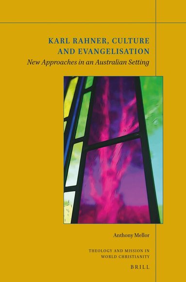 Anthony Mellor - Karl Rahner, Culture and Evangelization, Häftad