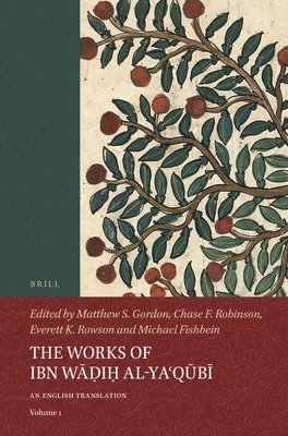 Works of Ibn Wāḍiḥ al-Yaʿqūbī (Volume 1)