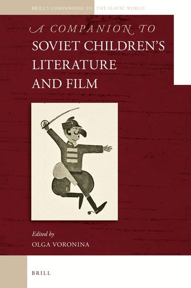 Olga Voronina - Companion to Soviet Children's Literature and Film, Inbunden