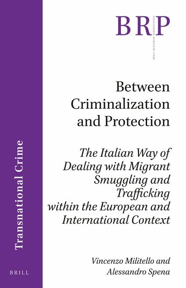 Vincenzo Militello, Alessandro Spena - Between Criminalization and Protection, Häftad