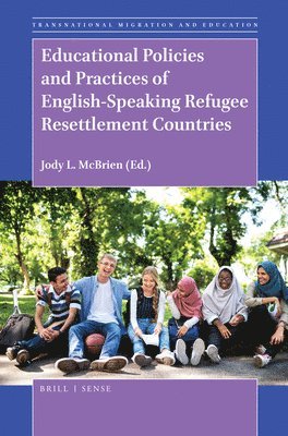 bokomslag Educational Policies and Practices of English-Speaking Refugee Resettlement Countries