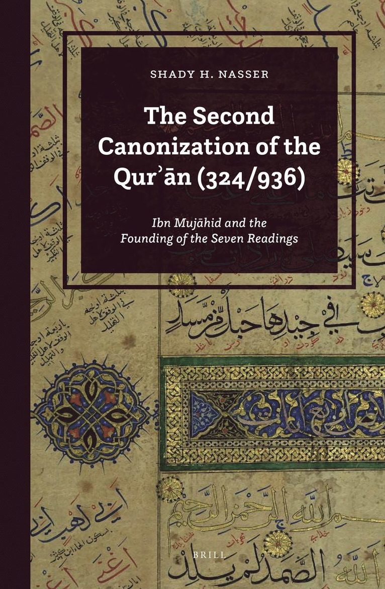 Second Canonization of the Qurʾān (324/936)