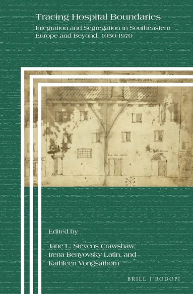 Jane L. Stevens Crawshaw - Tracing Hospital Boundaries, Inbunden