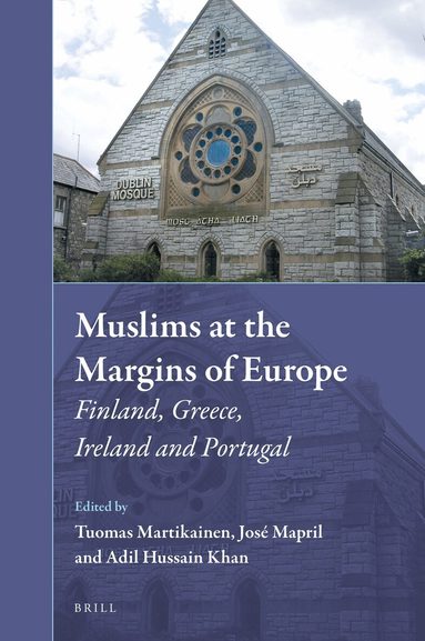 Tuomas Martikainen, José Mapril, Adil Hussain Khan - Muslims at the Margins of Europe, Inbunden