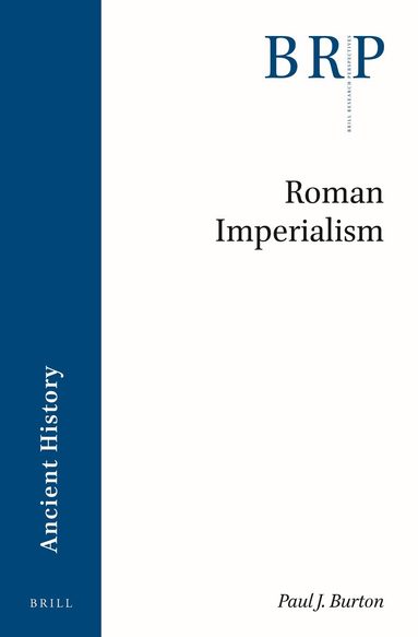 Paul J. Burton - Roman Imperialism, Häftad