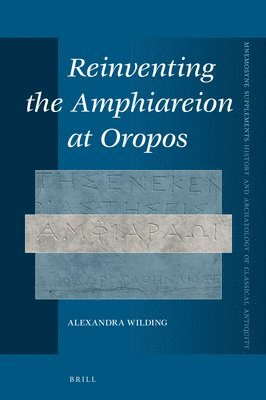 bokomslag Reinventing the Amphiareion at Oropos