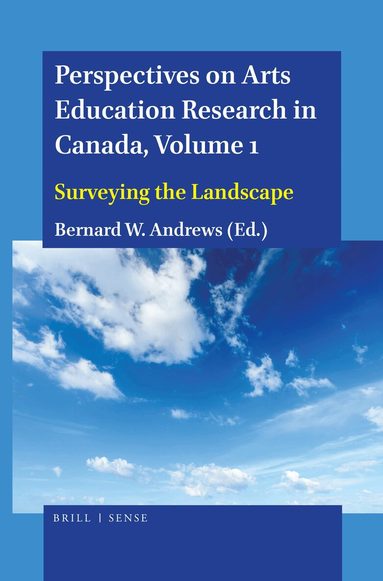 Bernard W. Andrews - Perspectives on Arts Education Research in Canada, Volume 1, Häftad