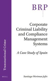 bokomslag Corporate Criminal Liability and Compliance Management Systems