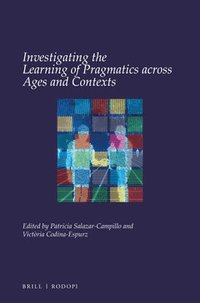 bokomslag Investigating the Learning of Pragmatics across Ages and Contexts