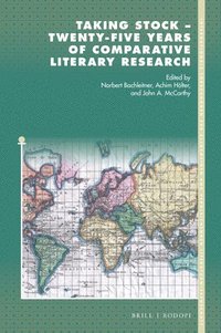 bokomslag Taking Stock - Twenty-Five Years of Comparative Literary Research