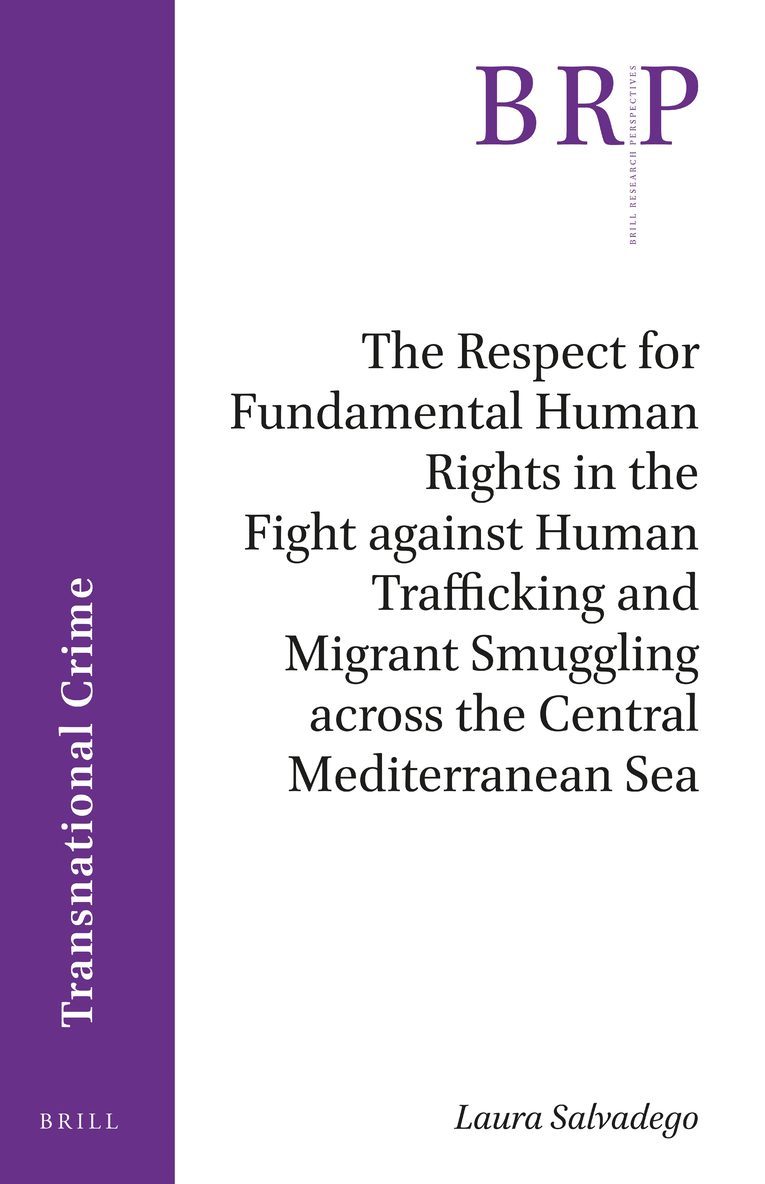 Respect for Fundamental Human Rights in the Fight against Human Trafficking and Migrant Smuggling across the Central Mediterranean Sea