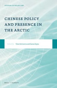 bokomslag Chinese Policy and Presence in the Arctic