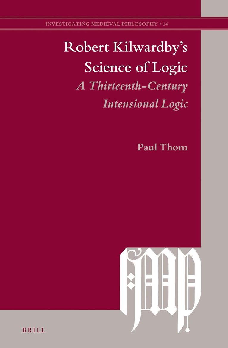 Robert Kilwardby’s Science of Logic