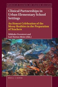 bokomslag Clinical Partnerships in Urban Elementary School Settings